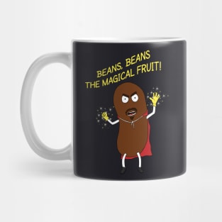 Beans, Beans The Magical Fruit! Mug